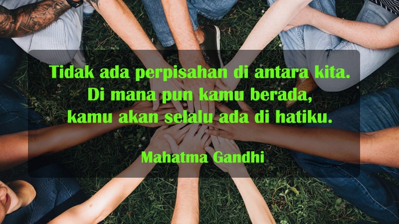 Kata-Kata Perpisahan untuk Sahabat - Mahatma Gandhi
