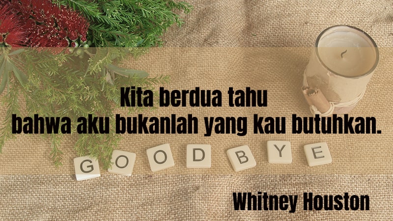 Kata-Kata Perpisahan buat Pacar - Whitney Houston