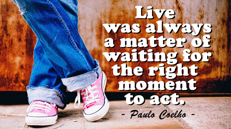 Motto Hidup Bahasa Inggris - Paulo Coelho