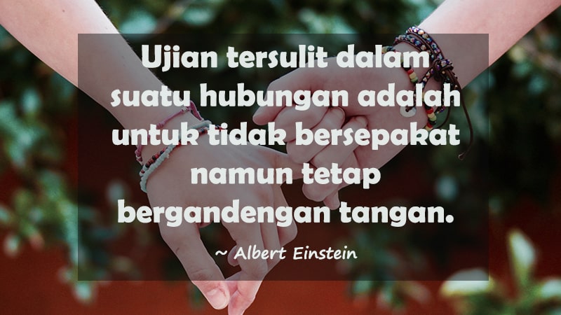 Kata-Kata Bijak Albert Einstein - Ujian Tersulit dalam Hubungan